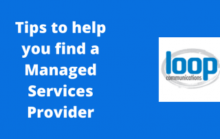 Tips to help you find a managed services provider